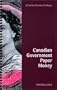 Canadian Government Paper Money (15th Edition) - A Charlton Standard Catalogue (Charlton Standard Catalogue of Canadian Government Paper Money, 15th ed)