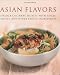 Asian Flavors: Unlock Culinary Secrets with Spices, Sauces, and Other Exotic Ingredients