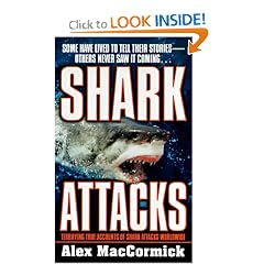 Shark Attacks: Terrifying True Accounts Of Shark Attacks Worldwide