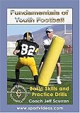  : Fundamentals of Youth Football: Basic Skills and Practice Drills