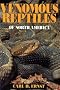 Venomous Reptiles of North America