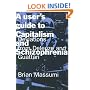 A User's Guide to Capitalism and Schizophrenia: Deviations from Deleuze and Guattari