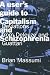 A User's Guide to Capitalism and Schizophrenia: Deviations from Deleuze and Guattari
