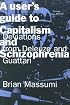 A User's Guide to Capitalism and Schizophrenia: Deviations from Deleuze and Guattari