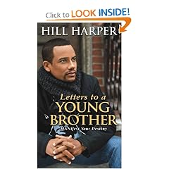 Letters to a Young Brother: MANifest Your Destiny