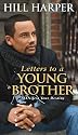 Letters to a Young Brother: MANifest Your Destiny
