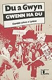 Du a gwyn : cerddi cyfoes o Lydaw = Gwenn ha du
