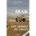 Irak : Les arm�es du chaos