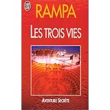 Les trois viespar T. (Tuesday) Lobsang...