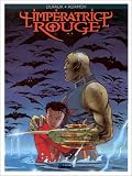 Revue Glénat  / L'Impératrice rouge, tome 2 : Coeurs d'acier