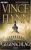 Der Gegenschlag: Roman - Vince Flynn