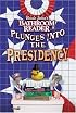 Uncle John's Bathroom Reader Plunges into the Presidency (Bathroom Reader)