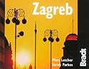 Zagreb (Bradt Travel Guides (City Guides))