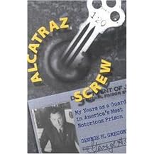 Alcatraz Screw (My Years As a Guard in America's Most Notorious Prison) (Illustrated) (Paperback)