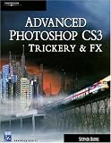 Advanced Photoshop CSX Trickery & FX 2E