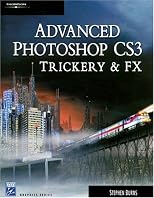 Advanced Photoshop CSX Trickery & FX 2E