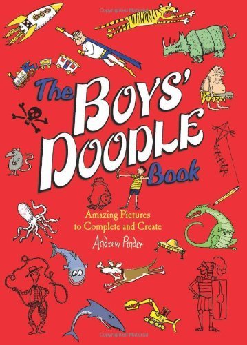The Boys' Doodle Book by Pinder, Andrew (September 24, 2013) Paperback