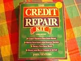 The Credit Repair Kit: Understanding Your Credit Reports :