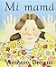 Mi mamá (A La Orilla Del Viento) (Spanish Edition)
