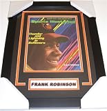Frank Robinson Autographed/Hand Signed Baltimore Orioles Sports Illustrated Magazine ~ Custom Framed