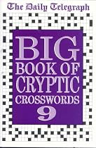 Daily Telegraph Big Book of Cryptic Crosswords 9: Bk.9