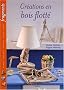 Cr�ations en bois flott�