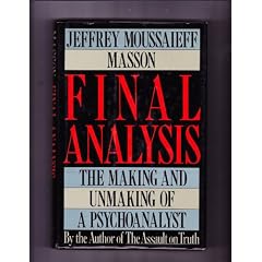 Final Analysis: The Making and Unmaking of a Psychoanalyst