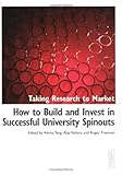 How to build and invest in successful university spinouts