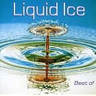 Best Of Liquid Ice by  Liquid Ice 