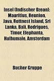 Insel (Indischer Ozean): Mauritius, Réunion, Java, Rottnest Island, Sri Lanka, Bali, Rodrigues, Timor, Elephanta, Hulhumalé, Weihnachtsinsel, Pantar, ... Island, Moyenne, Langkawi, Phuket, Salsette