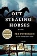 Out Stealing Horses: A Novel