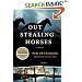 Out Stealing Horses: A Novel