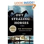 Out Stealing Horses: A Novel