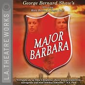 Major Barbara (Dramatized) | [George Bernard Shaw]