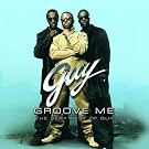 Groove Me: The Very Best of Guy