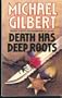 Death has deep roots