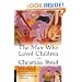 The Man Who Loved Children: A Novel