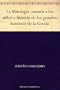 La Mitolog�a contada a los ni�os e historia de los grandes hombres de la Grecia