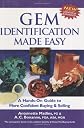 Gem Identification Made Easy - A Hands-on Guide To More Confident Buying & Selling