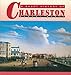 A Short History of Charleston