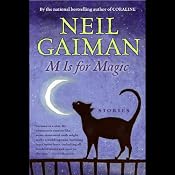 M is for Magic | [Neil Gaiman]