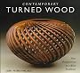 Contemporary Turned Wood: New Perspectives in a Rich Tradition