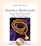 Mantra Meditation: Change Your Karma with the Power of Sacred Sound