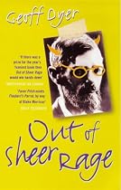 Out of Sheer Rage: In the Shadow of D.H.Lawrence