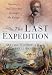 The Last Expedition: Stanley's Fatal Journey Through the Congo