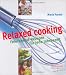 Bücher : Relaxed cooking: Feierabend-Rezepte für jede Jahreszeit