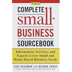 Complete Small-Business Sourcebook: Information, Services, and Experts Every Small and Home-Based Business Needs