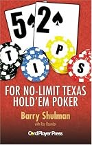 52 Tips For No-Limit Texas Hold 'Em Poker