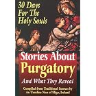 Stories about Purgatory: And What They Reveal by 