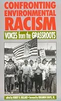 Confronting Environmental Racism: Voices From the Grassroots